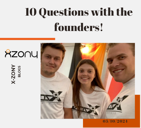 10 Questions With The Xzony Founders